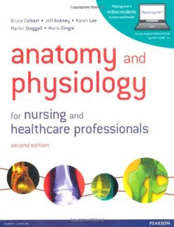 Anatomy and Physiology for Nursing and Healthcare Professionals, 2nd Edition (Original PDF from Publisher)