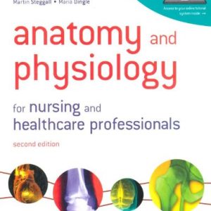 Anatomy and Physiology for Nursing and Healthcare Professionals, 2nd Edition (Original PDF from Publisher)