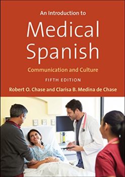 An Introduction to Medical Spanish: Communication and Culture, 5th Edition (Original PDF from Publisher)