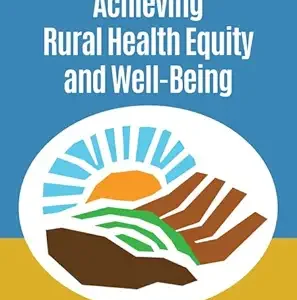 Achieving Rural Health Equity and Well-Being: Proceedings of a Workshop (EPUB)