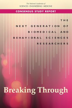The Next Generation of Biomedical and Behavioral Sciences Researchers: Breaking Through (EPUB)