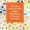 Financing and Payment Strategies to Support High-Quality Care for People with Serious Illness: Proceedings of a Workshop (EPUB)