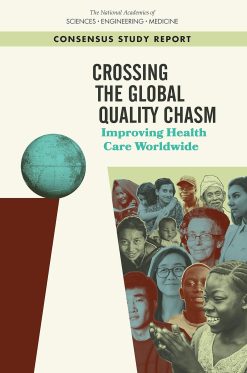 Crossing the Global Quality Chasm: Improving Health Care Worldwide (EPUB)