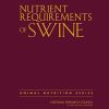 Nutrient Requirements of Swine: Eleventh Revised Edition (Nutrient Requirements of Animals) (Original PDF from Publisher)