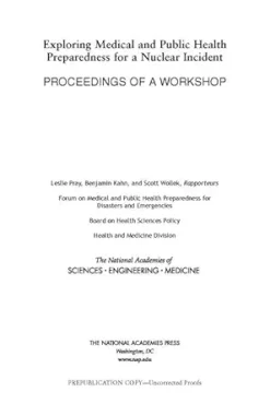 Exploring Medical and Public Health Preparedness for a Nuclear Incident: Proceedings of a Workshop (EPUB)