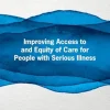 Improving Access to and Equity of Care for People with Serious Illness: Proceedings of a Workshop (EPUB)