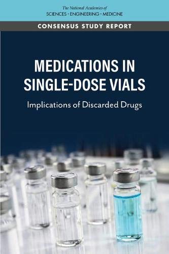 Medications in Single-Dose Vials: Implications of Discarded Drugs (EPUB & Converted PDF)