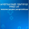 Investigaciones científicas sobre las lesiones bucales paraprotéticas (Original PDF from Publisher)