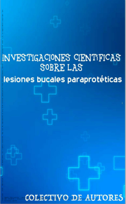 Investigaciones científicas sobre las lesiones bucales paraprotéticas (Original PDF from Publisher)