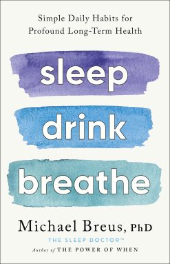 Sleep Drink Breathe: Simple Daily Habits for Profound Long-Term Health (EPUB)