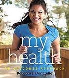 My Health: An Outcomes Approach (Original PDF from Publisher)