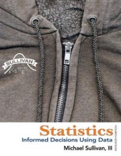 Statistics: Informed Decisions Using Data, 4th Edition