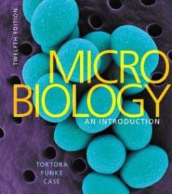 Microbiology: An Introduction, 12th Edition (Original PDF from Publisher)
