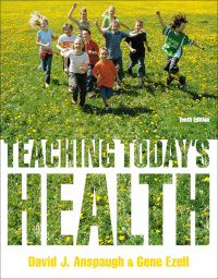 Teaching Today’s Health, 10th Edition (Original PDF from Publisher)