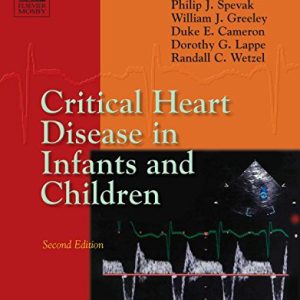 Critical Heart Disease in Infants and Children, 2nd Edition (PDF)