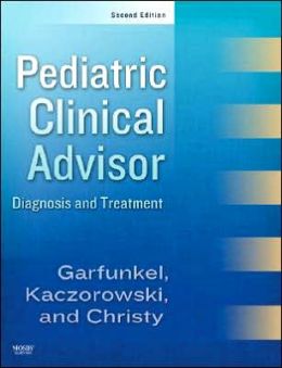 Pediatric Clinical Advisor: Instant Diagnosis and Treatment, 2nd Edition (ORIGINAL PDF from Publisher)