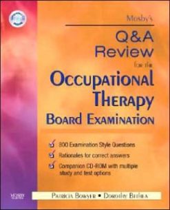 Mosby’s Q & A Review for the Occupational Therapy Board Examination