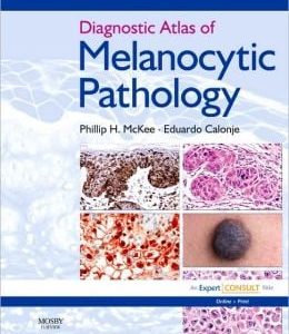Diagnostic Atlas of Melanocytic Pathology