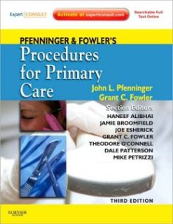 Pfenninger and Fowler’s Procedures for Primary Care, 3rd Edition (ORIGINAL PDF from Publisher)