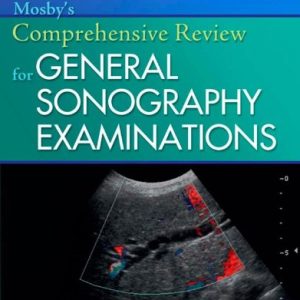 Mosby’s Comprehensive Review for General Sonography Examinations (PDF)
