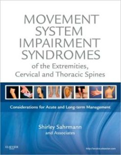 Movement System Impairment Syndromes of the Extremities, Cervical and Thoracic Spines (ORIGINAL PDF from Publisher)