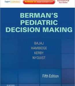 Berman’s Pediatric Decision Making, 5th Edition (ORIGINAL PDF from Publisher)