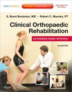 Clinical Orthopaedic Rehabilitation: An Evidence-Based Approach, 3rd Edition (ORIGINAL PDF from Publisher)