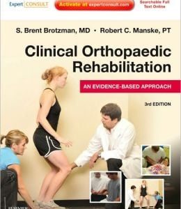 Clinical Orthopaedic Rehabilitation: An Evidence-Based Approach, 3rd Edition (ORIGINAL PDF from Publisher)