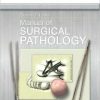 Manual of Surgical Pathology, 3rd Edition (Original PDF from Publisher)