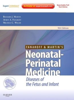 Fanaroff and Martin’s Neonatal-Perinatal Medicine: Diseases of the Fetus and Infant, 9th Edition (Original PDF from Publisher)