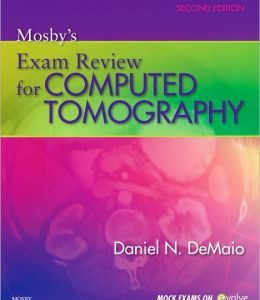 Mosby’s Exam Review for Computed Tomography, 2nd Edition