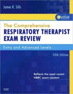 The Comprehensive Respiratory Therapist Exam Review: Entry and Advanced Levels, 5th Edition