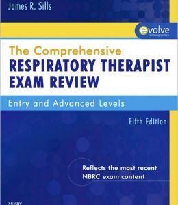 The Comprehensive Respiratory Therapist Exam Review: Entry and Advanced Levels, 5th Edition