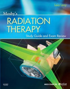 Mosby’s Radiation Therapy Study Guide and Exam Review (Original PDF from Publisher)