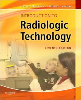Introduction to Radiologic Technology, 7th Edition