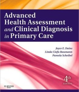 Advanced Health Assessment & Clinical Diagnosis in Primary Care, 4th Edition