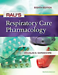 Rau’s Respiratory Care Pharmacology, 8e (Original PDF from Publisher)