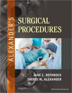 Alexander’s Surgical Procedures (ORIGINAL PDF from Publisher)