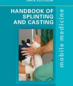 Handbook of Splinting and Casting: Mobile Medicine Series (True PDF)