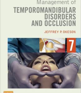 Management of Temporomandibular Disorders and Occlusion, 7th Edition