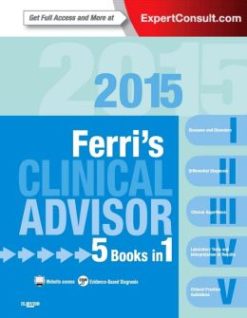 Ferri’s Clinical Advisor 2015: 5 Books in 1 (ORIGINAL PDF from Publisher)