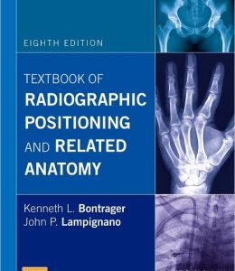 Textbook of Radiographic Positioning and Related Anatomy, 8th Edition