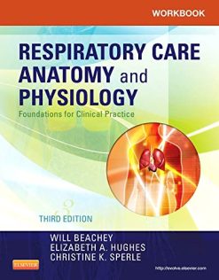 Workbook for Respiratory Care Anatomy and Physiology: Foundations for Clinical Practice, 3rd Edition (Original PDF from Publisher)