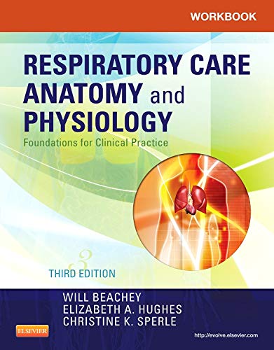 Workbook for Respiratory Care Anatomy and Physiology: Foundations for Clinical Practice, 3rd Edition (Original PDF from Publisher)