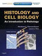 Histology and Cell Biology: An Introduction to Pathology, 3rd (Original PDF from Publisher)