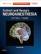 Cottrell and Young’s Neuroanesthesia, 5th edition (Original PDF from Publisher)