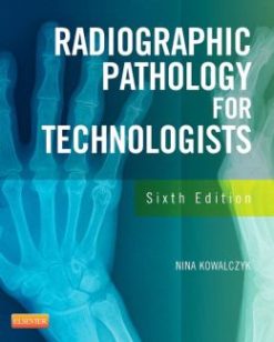 Radiographic Pathology for Technologists, 6th Edition (Original PDF from Publisher)