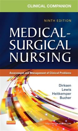 Clinical Companion to Medical-Surgical Nursing: Assessment and Management of Clinical Problems, 9th Edition