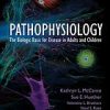 Pathophysiology: The Biologic Basis for Disease in Adults and Children 6th (Original PDF from Publisher)