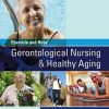 Ebersole and Hess’ Gerontological Nursing & Healthy Aging, 4e (Original PDF from Publisher)